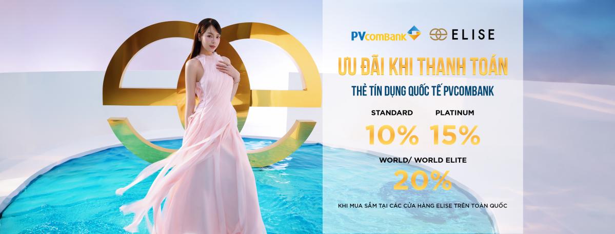 CHƯƠNG TRÌNH ƯU ĐÃI ĐỘC QUYỀN DÀNH CHO CHỦ THẺ TÍN DỤNG PVCOMBANK TẠI HỆ THỐNG ELISE