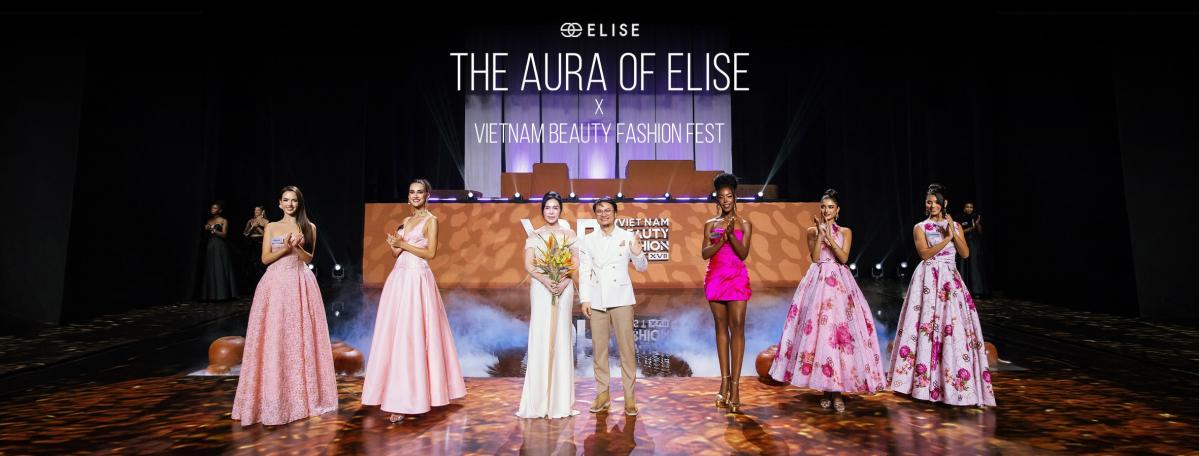 DẤU ẤN BỘ SƯU TẬP THE AURA OF ELISE TẠI VIETNAM BEAUTY FASHION FEST XVII